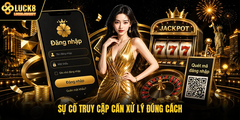 Sự cố truy cập cần xử lý đúng cách